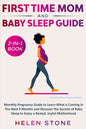 First Time Mom and Baby Sleep Guide 2-in-1 Book: Monthly Pregnancy Guide to Learn What is Coming in The Next 9 Months and Discover the Secrets of Baby - Paperback