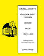 Cabell County, [West] Virginia Minute Book 1, 1809-1815: Combining Surviving Court Minutes and Law Orders - Paperback