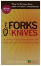 What Do We Learn from the Forks Over Knives: Guide to Healthy Eating and Lifestyle with Natural Plant-Based Diet Foods, and Delicious Plant-Based Reci - Paperback