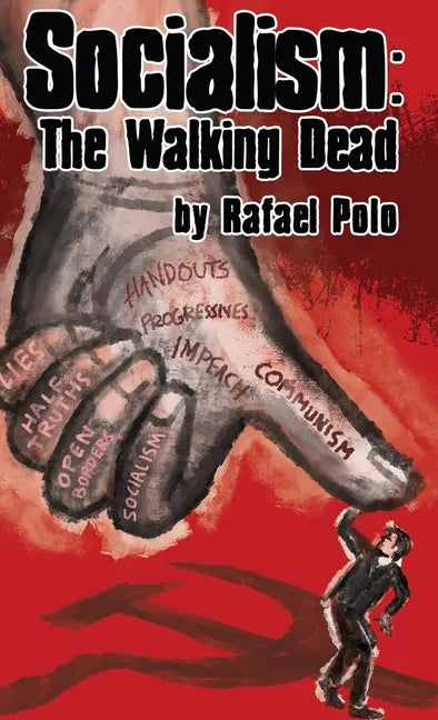 Socialism: The Walking Dead - Hardcover