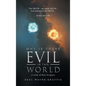 Why Is There Evil in This World: A Study of Holy Scripture - Hardcover