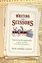Writing with Scissors: American Scrapbooks from the Civil War to the Harlem Renaissance - Paperback