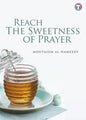 Reach the Sweetness of Prayer - Paperback