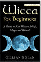 Wicca for Beginners: 2 in 1 Wicca Guide - Paperback