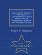 Information Warfare with Chinese Characteristics: China's Future View of Information Warfare and Strategic Culture - War College Series - Paperback