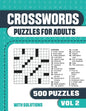 Crosswords Puzzles for Adults: Crossword Book with 500 Puzzles for Adults. Seniors and all Puzzle Book Fans - Vol 2 - Paperback