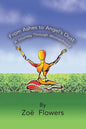 From Ashes to Angel's Dust: A Journey Through Womanhood - Paperback