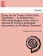 Essay on the Theory of the Earth. Translated ... by Robert Kerr ... with Mineralogical Notes, and an Account of Cuvier's Geological Discoveries, by PR - Paperback