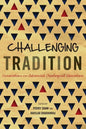 Challenging Tradition: Innovation in Advanced Theological Education - Paperback