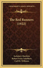The Red Runners (1922) - Hardcover