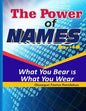 The Power Of Names: What You Bear Is What You Wear - Paperback