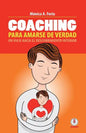 Coaching para amarse de verdad: Un viaje hacia el descubrimiento interior - Paperback