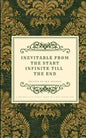 Inevitable From The Start Infinite Till The End - Paperback