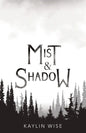 Mist and Shadow - Paperback