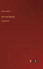 Over the Sliprails: in large print - Hardcover
