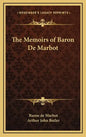 The Memoirs of Baron de Marbot - Hardcover