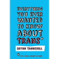 Everything You Ever Wanted to Know about Trans (But Were Afraid to Ask) - Paperback