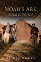 Noah's Ark Finally Proof: My Journey to Discovering Biblical Places, and Christ Centered Truth! - Paperback