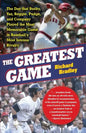 The Greatest Game: The Day That Bucky, Yaz, Reggie, Pudge, and Company Played the Most Memorable Game in Baseball's Most Intense Rivalry - Paperback