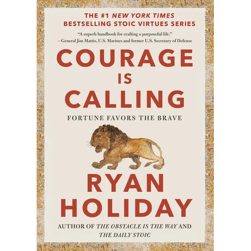 Courage Is Calling: Fortune Favors the Brave - Hardcover