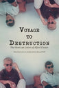 Voyage To Destruction: The Moroccan Letters of Alfred Chester - Paperback