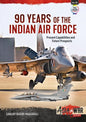 90 Years of the Indian Air Force: Present Capabilities and Future Prospects - Paperback