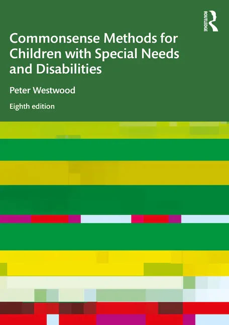 Commonsense Methods for Children with Special Needs and Disabilities - Paperback