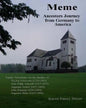 Meme: Ancestors Journey from Germany to America - Paperback