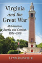 Virginia and the Great War: Mobilization, Supply and Combat, 1914-1919 - Paperback