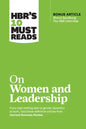 Hbr's 10 Must Reads on Women and Leadership (with Bonus Article Sheryl Sandberg: The HBR Interview) - Hardcover