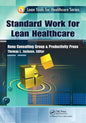 Standard Work for Lean Healthcare - Paperback