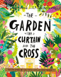 The Garden, the Curtain, and the Cross Board Book: The True Story of Why Jesus Died and Rose Again - Board Book