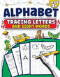 Alphabet Tracing Letters And Sight Words: Handwriting Practice Workbook Preschool - Learn To Write The Alphabet Kindergarten Pre K, Kids Ages 3-5 Read - Paperback