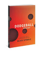 Dodgeball Theology: A Youth Worker's Guide to Exploring Play and Imagination - Paperback