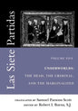 Las Siete Partidas, Volume 5: Underworlds: The Dead, the Criminal, and the Marginalized (Partidas VI and VII) - Paperback
