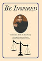 Be Inspired: My Struggle For Justice and Equality Inspired by the Death of Emmett Louis Till - Hardcover