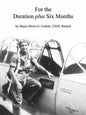 For the Duration Plus Six Months - Paperback