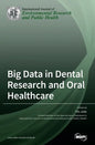 Big Data in Dental Research and Oral Healthcare - Hardcover
