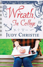 Wreath, In College: A Wreath Willis Novel - Paperback