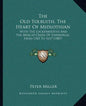 The Old Tolbuith, The Heart Of Midlothian: With The Luckenbooths And The Mercat Cross Of Edinburgh, From 1365 To 1617 (1887) - Paperback