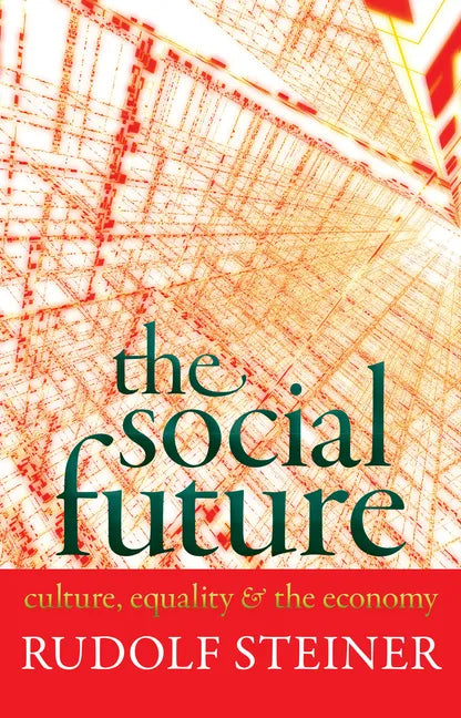 The Social Future: Culture, Equality, and the Economy (Cw 332a) - Paperback