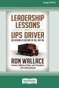 Leadership Lessons from a UPS Driver: Delivering a Culture of We, Not Me (16pt Large Print Edition) - Paperback
