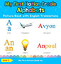 My First Haitian Creole Alphabets Picture Book with English Translations: Bilingual Early Learning & Easy Teaching Haitian Creole Books for Kids - Hardcover