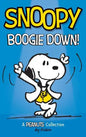 Snoopy: Boogie Down!: A PEANUTS Collection - Hardcover