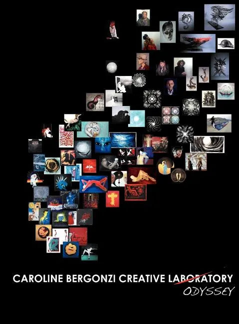 Caroline Bergonzi Creative Odyssey - Hardcover