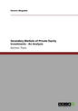 Secondary Markets of Private Equity Investments: An Analysis - Paperback