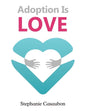 Adoption Is Love - Paperback