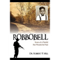 Robbobell: Scars of a Painful But Wonderful Past - Paperback