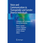 Voice and Communication in Transgender and Gender Diverse Individuals: Evaluation and Techniques for Clinical Intervention - Hardcover