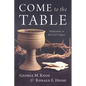 Come to the Table: Meditations on the Lord's Supper - Paperback